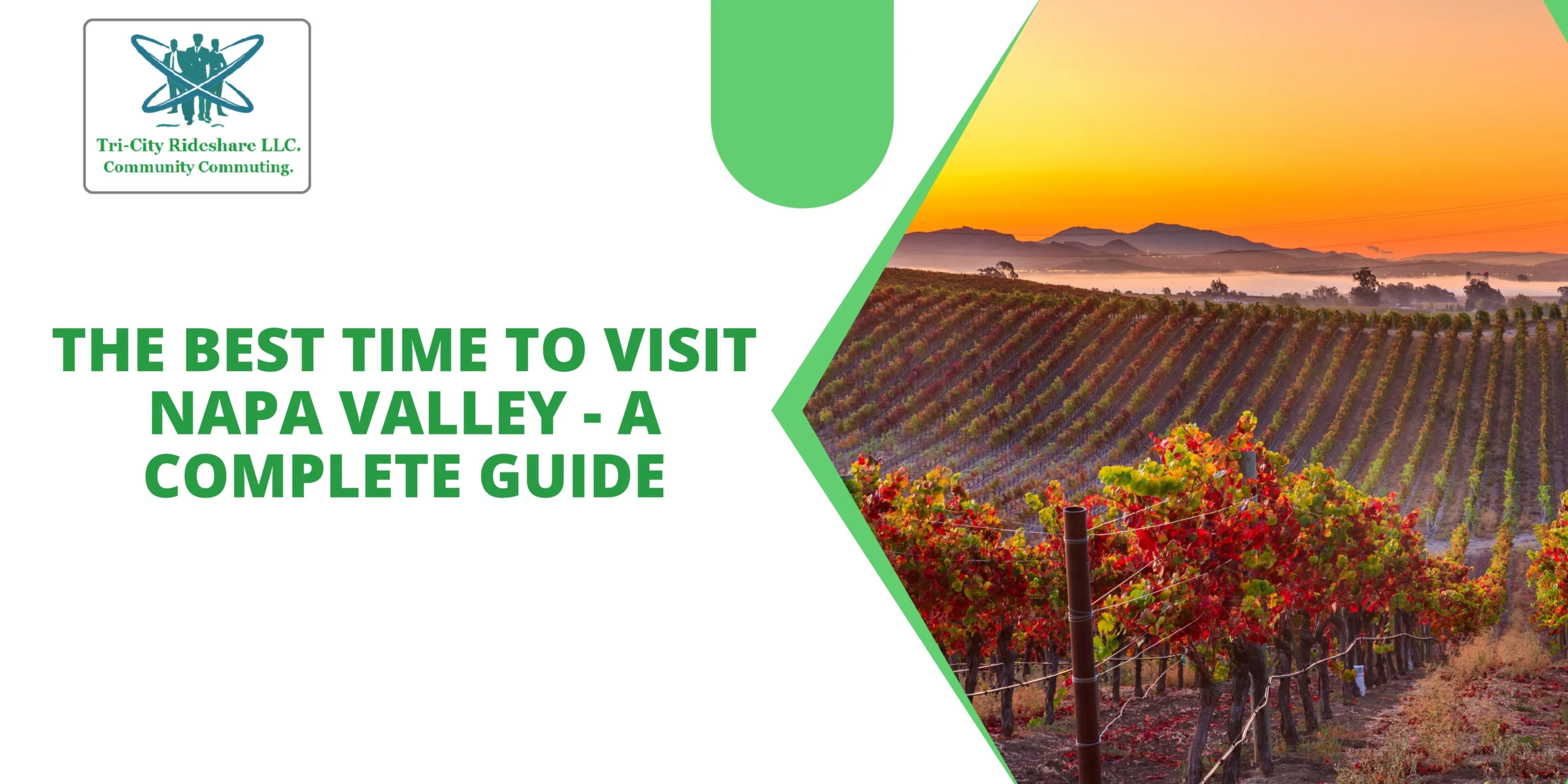 The Best Time To Visit Napa Valley - A Complete Guide